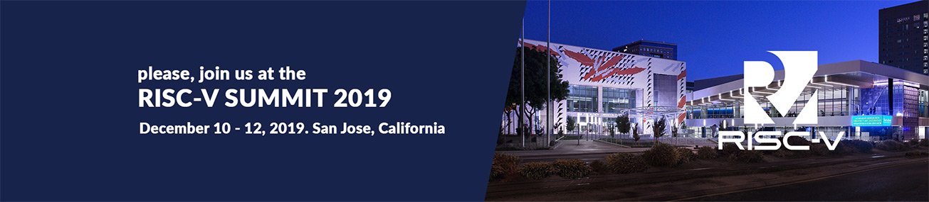 RISC-V Summit in San Jose, California, December 10-12, 2019